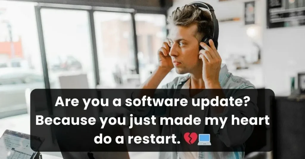 Funny IT pick up line about software update and a guy in background wearing headphones