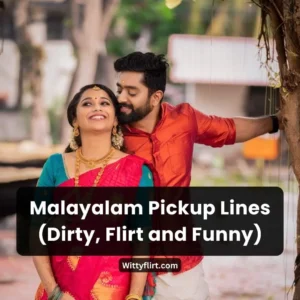 Malayalam Pickup Lines That Are Dirty, Flirt and Funny