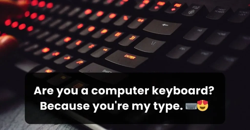 glowing keyboard in background with an IT pick up line in front of it