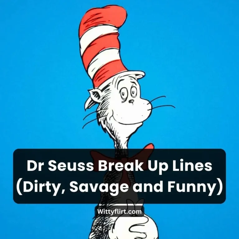 Dr. Seuss Break Up Lines that are Dirty, Savage and Funny